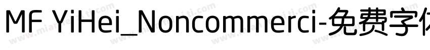 MF YiHei_Noncommerci字体转换
